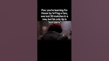 Just parry it bro #forhonor