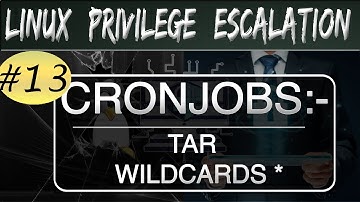 Linux Privilege Escalation : CRONJOBS with TAR using Wildcard (*)