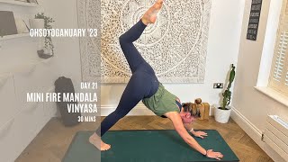 #OhsoYoganuary Day 21 - Mini Fire Mandala Vinyasa