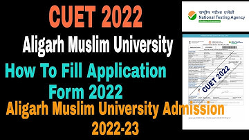 How to fill amu application form 2022-23 | AMU Admission, Notification, Eligibility, Fees 2022