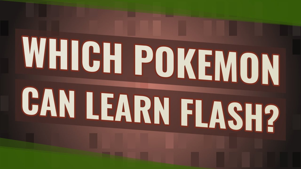 Which pokemon can learn flash in red