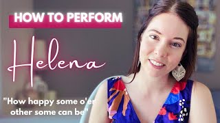 An Actor's Guide to “How happy some o’er other some can be” (Helena monologue)