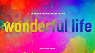 Wonderful Life - Black by @thecooltranequartet (Remix)