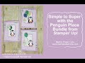 Simple to Super with the NEW Penguin Place bundle from Stampin' Up!