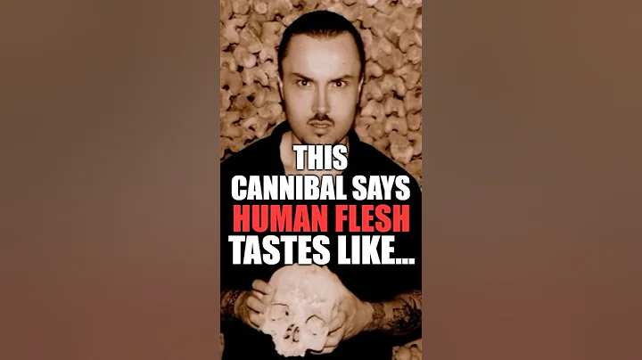This cannibal says human flesh tastes like...