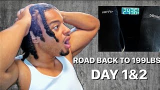 TyShon Gained Weight Road Back To 199 Pounds How To Get Back On Track After Weight Gain | Day 1&2