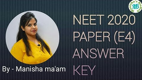 NEET 2020 - Complete Paper Answer Key || Paper Code E4 || Questions With Answers ||