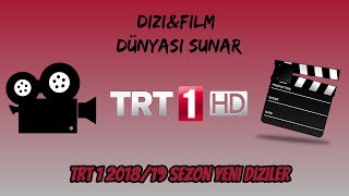 Trt1 201819 Sezonunda Hangi Dizilerini Yayinlayacak Dizi Film Dünyasi