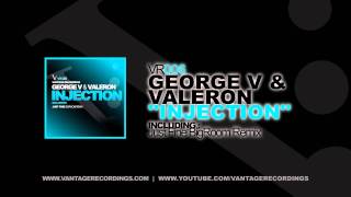 George V & Valeron - Injection (Original Mix)