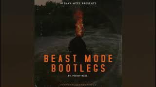 Mama (Peekay Mzee Beast Mode Bootleg)