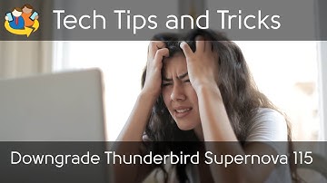 Downgrade Thunderbird Supernova 115