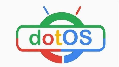 Install Dot OS v5.0 Android 11 on Mi A1