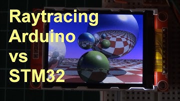 Raytracing on Arduino and STM32 - speed comparison