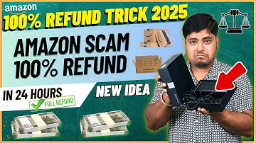 Amazon Fraud Refund  process 2025 | wrong product delivered 100% refund