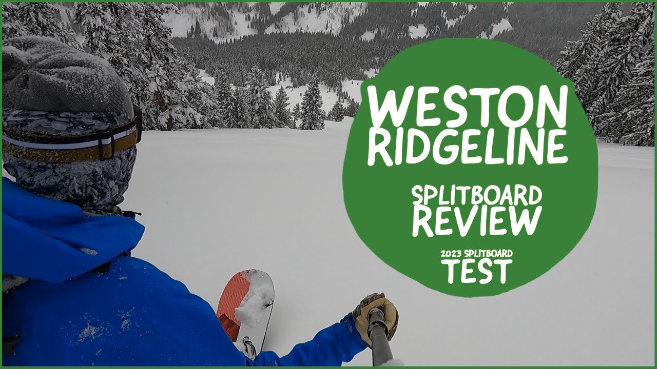 Weston Ridgeline Splitboard Review + Day in the Life Splitboarding ...