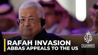 Palestinian President Abbas says only US can stop Rafah invasion by Al Jazeera English 33,299 views 16 hours ago 8 minutes, 39 seconds