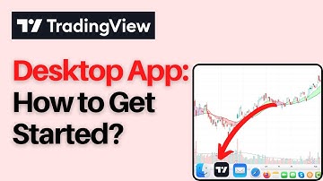 TradingView Desktop App - How to Get Started?