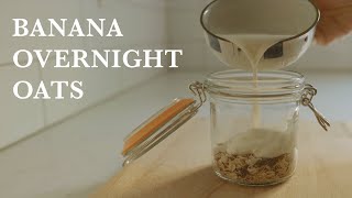 Delicious Banana Overnight Oats: A Healthy Breakfast Recipe