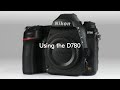 Nikon School: Using the Nikon D780