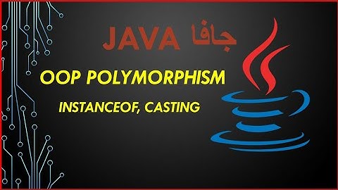 java OOP Polymorphism [instanceof, casting, switch expression] - جافا