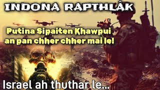 Indona Rapthlak tak a thleng mek||Putin-a Sipai ten Khawpui an pan chher chher mai le