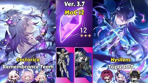 E0S1 Castorice & E0S1 Hysilens | Memory of Chaos 12 (3 Stars) | Honkai Star Rail 3.7