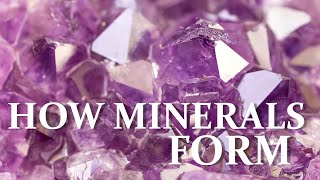 How minerals form. Formation of minerals. Geology, mineralogy. crystals, igneous,  metamorphic