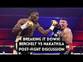 Breaking It Down - Miguel Berchelt vs Jeremiah Nakathila Post-Fight Discussion