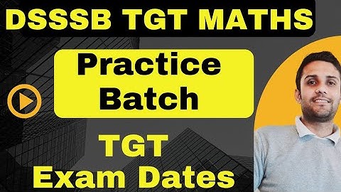 DSSSB TGT Math Practice Batch and Classes #tgtmaths #tgt  #dsssb #dsssbexamupdate #dsssbexamdate