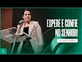 Espere e confie  pra camila barros