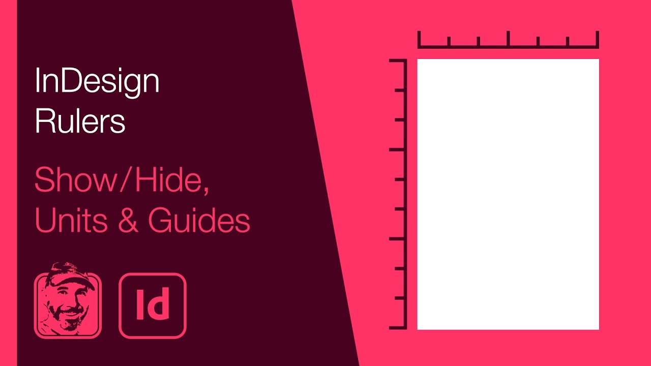 InDesign Rulers Show Hide Units Guides YouTube InDesign Rulers Show Hide Units Guides YouTube