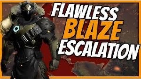BLAZE ESCALATION - Dauntless