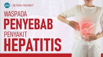 Mirip Sirosis, Ini Penyebab dan Gejala Hepatitis! | Hidup Sehat tvOne