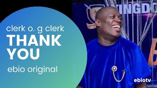 Evang. Clerk O G Clerk - THANK YOU