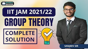 IIT JAM Maths 2022 Group Theory | Complete Solution | Mathophlic Education