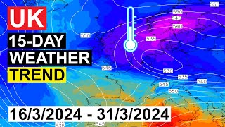 Next 15 days UK Weather Forecast  [16/03/2024-31/03/2024] | weather trend by UK Weather Forecast 70 views 2 months ago 4 minutes, 54 seconds