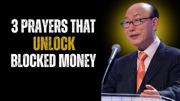 “Say These 3 Prayers to Unblock Your Finances and Receive God’s Overflow | Dr. David Yonggi Cho ”