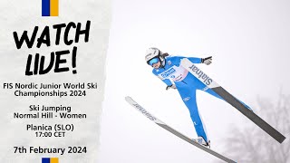 LIVE: FIS Nordic Junior World Ski Championships 2024 Planica - Normal Hill HS 102 Women 17:00 CET