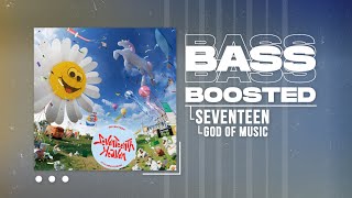 SEVENTEEN (세븐틴) - God Of Music (음악의 신) [BASS BOOSTED]