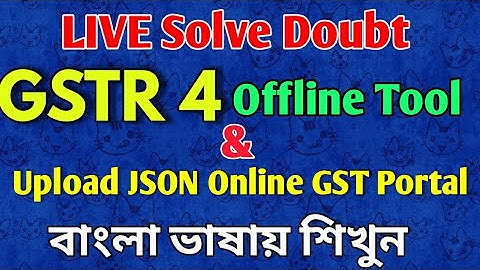 GSTR-4 GSTN Offline Tool for return Filing under Composition Scheme|upload JSON Online Server