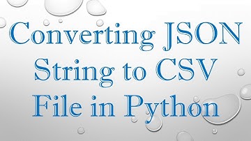 Converting JSON String to CSV File in Python