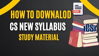 How To Download CS New Syllabus Study Material | How to Download CS New Course Book screenshot 1