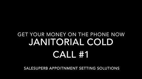 Live Janitorial Appointment Setting - Cold Calling #1