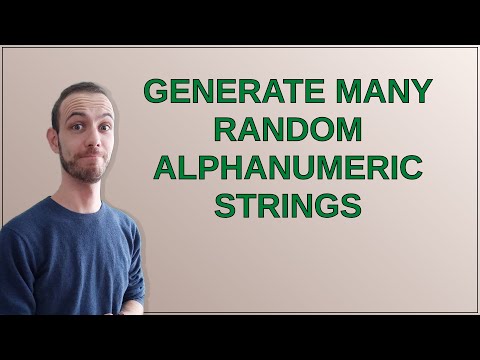 Generate many random alphanumeric strings