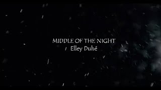 Elley Duhé - MIDDLE OF THE NIGHT //slowed+reverb+lyrics