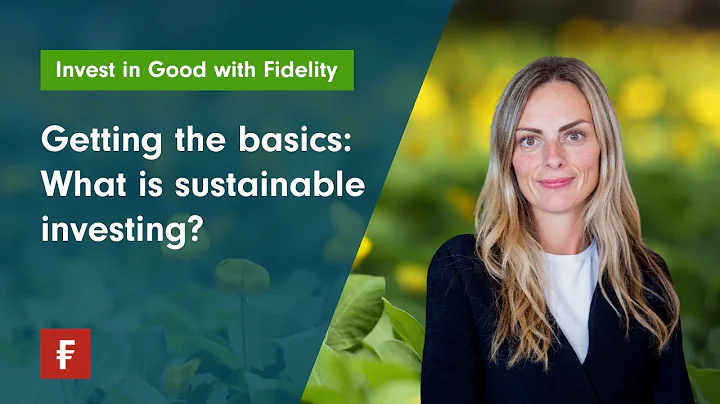 Getting the basics: What is sustainable investing?