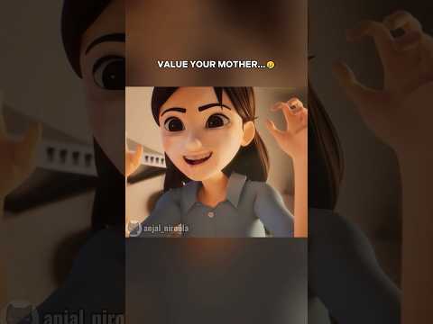 Value your mom before it's too late... 😢 #animation #shorts #viral