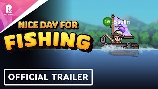 Nice Day For Fishing Official Seasons, Sails, & Scales Free Content Update Trailer 4K 60Fps