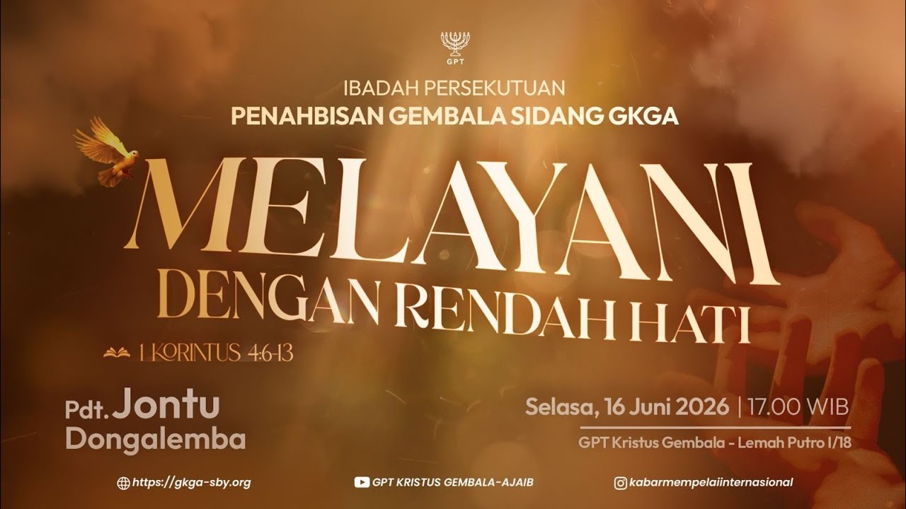 IBADAH PERSEKUTUAN PENAHBISAN GEMBALA SIDANG GKGA - 16 Juni 2026 - Pdt. Jontu Dongalemba