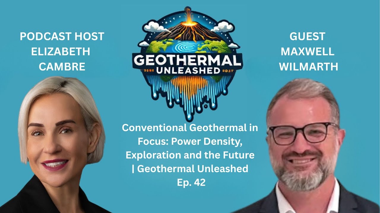 Conventional Geothermal in Focus: Power Density, Exploration and the Future | Ep. 42
